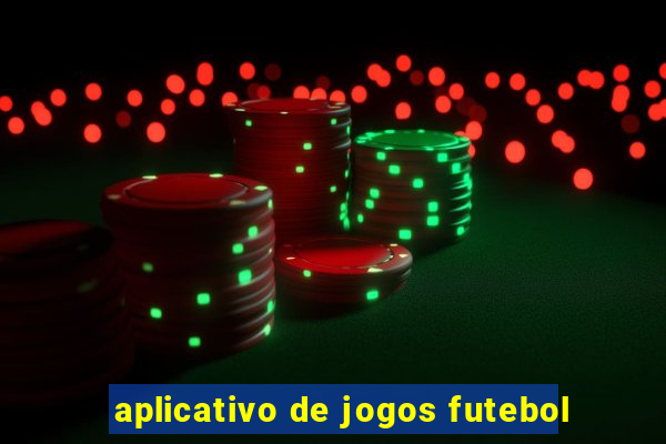 aplicativo de jogos futebol